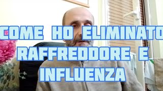 COME NON PRENDERE RAFFREDDORE E INFLUENZA raffreddore influenza [upl. by Patricio]