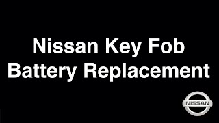 Nissan Key Fob Battery Replacement  Fix it Now [upl. by Pavier537]