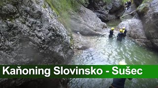 Canyoning Slovenia  Sušec [upl. by Gnay]