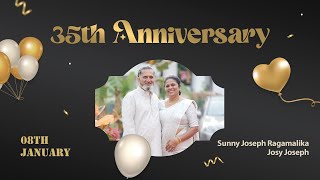 35th Wedding Anniversary  08012024  Sunny Joseph Ragamalika amp Josy Joseph [upl. by Leynwad104]