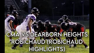 CMA VS DEARBORN HEIGHTS ROBICHAUD ROBICHAUD HIGHLIGHTS [upl. by Otilia]