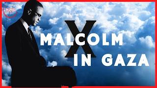 Unveiling Malcolm Xs Bold Pro Palestine Stance [upl. by Ydrah225]