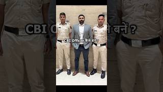 CBI Officer kaise bane  How to Join CBI How to become CBI Sub Inspector shorts short shortvideo [upl. by Dnilazor]