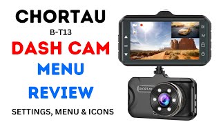 CHORTAU BT13 DUAL DASH CAM MENU REVIEW  HOW TO SET THE SETTINGS  MODES AND ICON REVIEW [upl. by Embry]