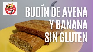 Budín de avena y banana SIN HARINASIN TACC [upl. by Eniger943]