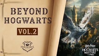 Beyond Hogwarts Volume 2 Chapter 6 Hogwarts Mystery [upl. by Nednerb971]