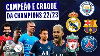 ESCOLHEMOS O CAMPEÃO CRAQUE ARTILHEIRO E AS DECEPÇÕES DA CHAMPIONS LEAGUE 20222023 [upl. by Muir465]