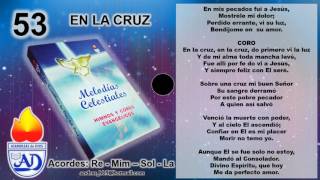 EN LA CRUZ  HIMNO 53 MELODIAS CELESTIALES CON LETRA  ADP [upl. by Janaye]