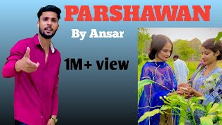 Parshawan  Harnoor Official Video By Ansar Ahmad FukreyLadky238 [upl. by Simon485]