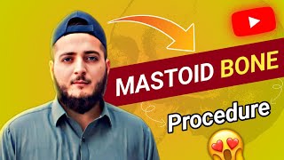 Masdtoid bone ky surgery procedure ko kasy perform kiya jata hai janty hai es video main [upl. by Perrins]