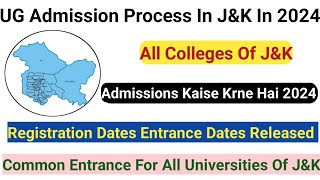 UG Admissions In JampK 2024  How To Get Admission In Any College  Change In Gradguation [upl. by Rexanne]