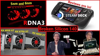 RX 6x50 XT Launch RDNA 3 is 56nm Steam Deck Reviews AMD vs Nvidia Fake MSRP  Broken Silicon 140 [upl. by Kaitlyn685]