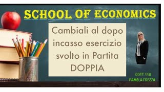 Cambiale al dopo incasso scritture in partita doppia esercizio svolto economia aziendale [upl. by Graner]