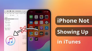 iPhone Not Showing Up in iTunes Top 3 Ways to Fix [upl. by Naicad]