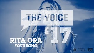 Rita Ora  Your Song  The Voice 17 [upl. by Nakashima]