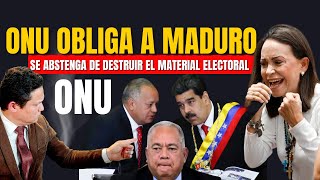 ONU OBLIGA A MADURO A NO DESTRUIR EL MATERIAL ELECTORAL Y EVALUAR LOS RESULTADOS [upl. by Giulietta467]