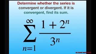 Determine if geometric series converges or diverges If converges give sum 12n3n [upl. by Ahsinad727]