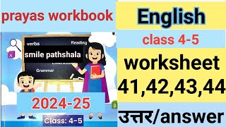 Class 45 prayas English workbook worksheet 41424344 के उत्तर इंग्लिश प्रयास वर्कशीट 41 44 k ans [upl. by Aalst442]