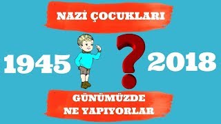 2DÃœNYA SAVAÅI ÃœNLÃœ ALMAN YÃ–NETÄ°CÄ°LERÄ°NÄ°N Ã‡OCUKLARI GÃœNÃœMÃœZDE NE YAPIYORLAR [upl. by Immat]