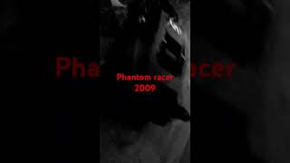 Phantom racer 2009 song [upl. by Lekcim]