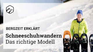 HOW TO  Schneeschuhwandern 2 Die richtigen Schneeschuhe  Bergzeit [upl. by Leuqar619]