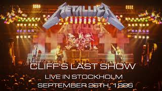 Metallica  Live in Stockholm Cliffs Last Show 1986 Audio Upgrade [upl. by Leumhs]