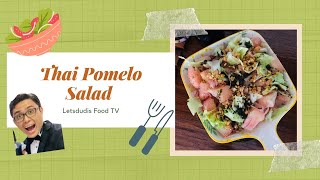 Thai Pomelo Salad in 1 minute  Letsdudis Food TV [upl. by Kidd]