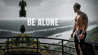 BE ALONE  Gym Motivation 😔 [upl. by Ardella]