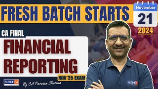 CA FINAL  FINANCIAL REPORTING  FRESH BATCH STARTS  By CA PARVEEN SHARMA AldineHO [upl. by Sonya282]