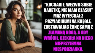 quotKOCHANIE WEZWIJ SOBIE KARETKĘ NIE MAM CZASUquot MĄŻ WYJECHAŁ Z PRZYJACIÓŁMI NA KRĘGLE [upl. by Brownson]