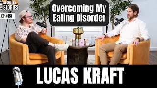 quotOvercoming My Eating Disorderquot ft Lucas Kraft  Rooted Recovery Stories 151 [upl. by Haerdna]