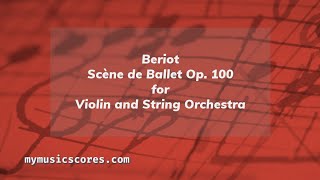 Beriot Scène de Ballet Op 100 for Violin and String Orchestra [upl. by Proctor]