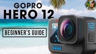 GoPro HERO 12 BLACK  Beginners Guide amp BEST Settings [upl. by Kus]