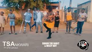 Tsa Nkwari by Shaun The Rabit amp Wizzy Boy ft Ufw Lekula [upl. by Ettenuahs]