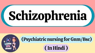 Schizophrenia  Types Cause Symptoms  Mental Health Nursing  For GnmBsc  In Hindi [upl. by Anirok]