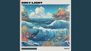 Grey Light Preview [upl. by Kipton]