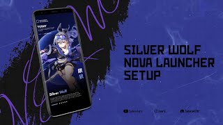 Silver Wolf  Honkai Star Rail Theme  Nova Launcher Anime Setup  KLWP Setup [upl. by Khajeh]