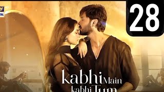 Kabhi main kabhi tum Episode 28 kabhimainkabhitum humtv pakistanidrama [upl. by Leonhard]