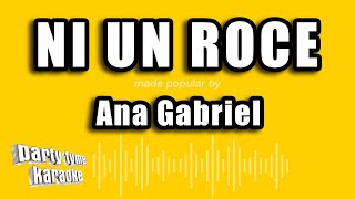 Ana Gabriel  Ni Un Roce Versión Karaoke [upl. by Valerle102]