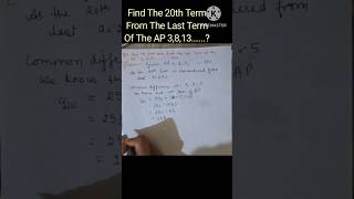 Find The 20th Term From The Last TermOfThe AP 3813 maths ncert class10th arithmetic exam AP [upl. by Glynias]