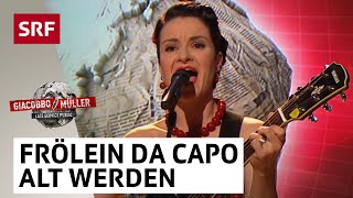 Frölein Da Capo Alt werden  Giacobbo  Müller  Comedy  SRF [upl. by Kolodgie803]