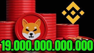 SHIBA INU  19000000000000 NESSE MOMENTO BINANCE [upl. by Brynn]