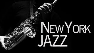 New York Jazz • Jazz Saxophone Instrumental Music • Jazz Standards [upl. by Akirej]