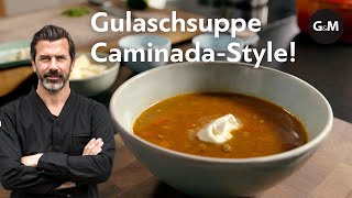 Gulaschsuppe von Andreas Caminada  GaultMillau Schweiz [upl. by Crooks]