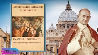 07 EVANGELII NUNTIANDI APOSTOLISCHES SCHREIBEN PAPST PAULS VI [upl. by Aennaej]