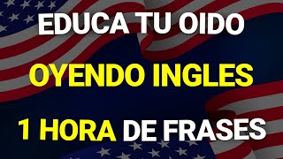 ✅ 100 FRASES ÚTILES PARA EDUCAR TU OIDO EN INGLÉS ✨ ESCUCHA REPITE Y APRENDE 👨‍🏫 [upl. by Edalb]