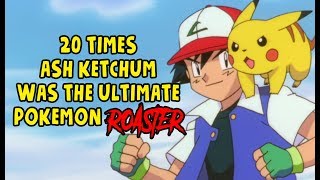 20 Times Ash Ketchum Was The Ultimate Pokemon Roaster [upl. by Kronfeld]