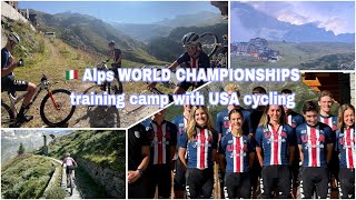 🇮🇹Alps WORLD CHAMPIONSHIPS training camp with USA cycling [upl. by Vinny]