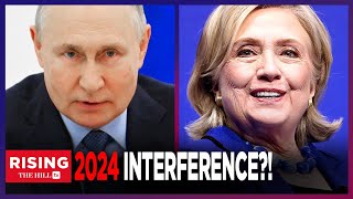 Hillary Clinton WARNS Putin Will Interfere In 2024 US Election He Will Do It AGAIN [upl. by Kikelia748]