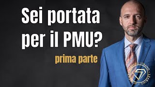 Sei portata per il PMU   prima parte [upl. by Araek]